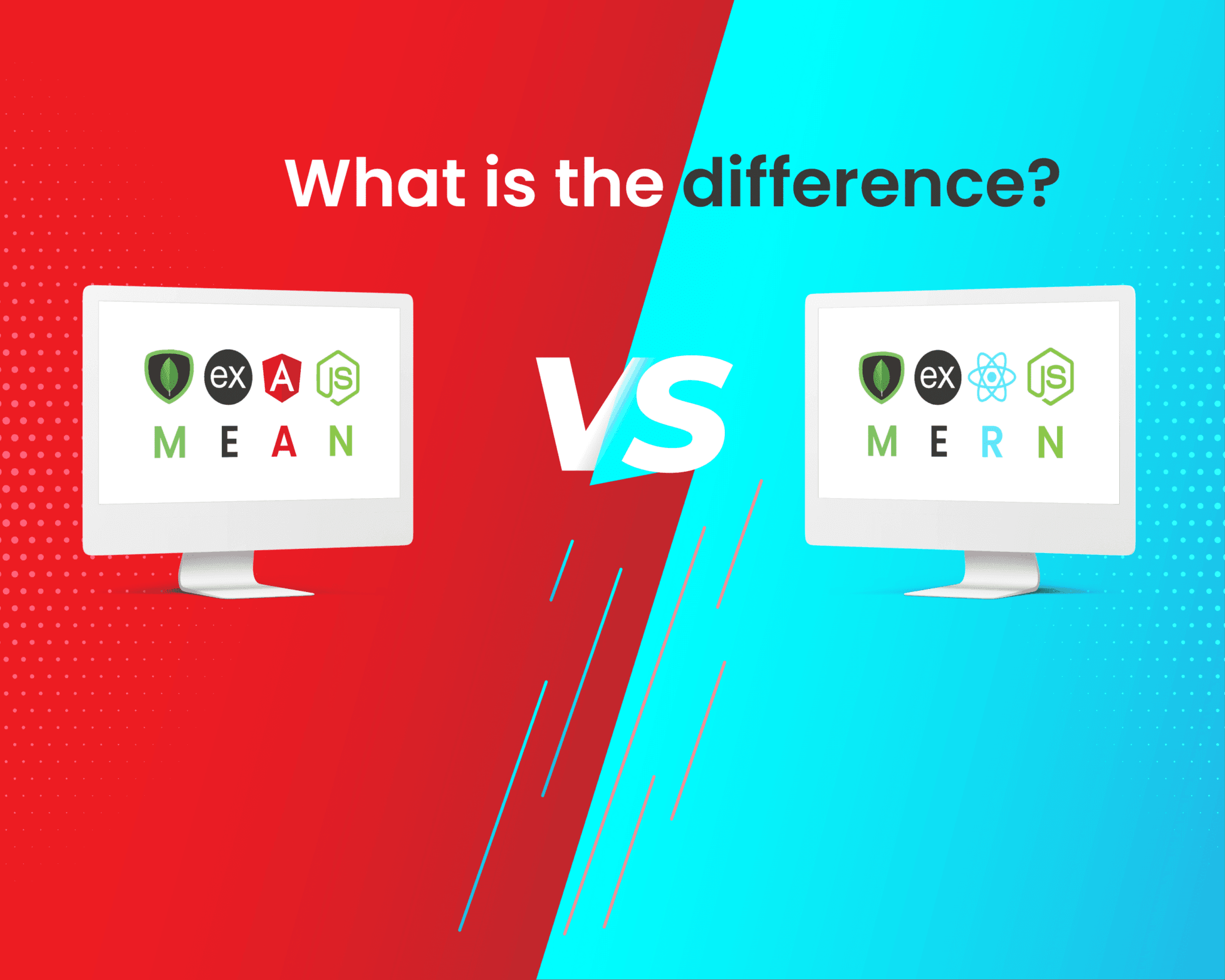 MEAN vs MERN