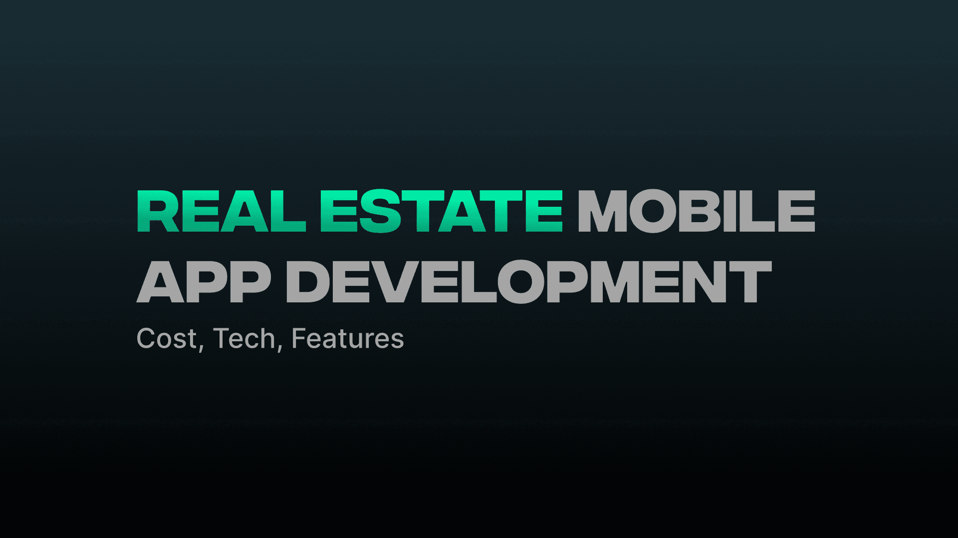 Real Estate Mobile App Development Cost, Tech, Features