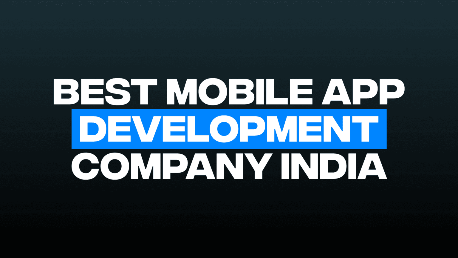 Best Mobile App Development Company India