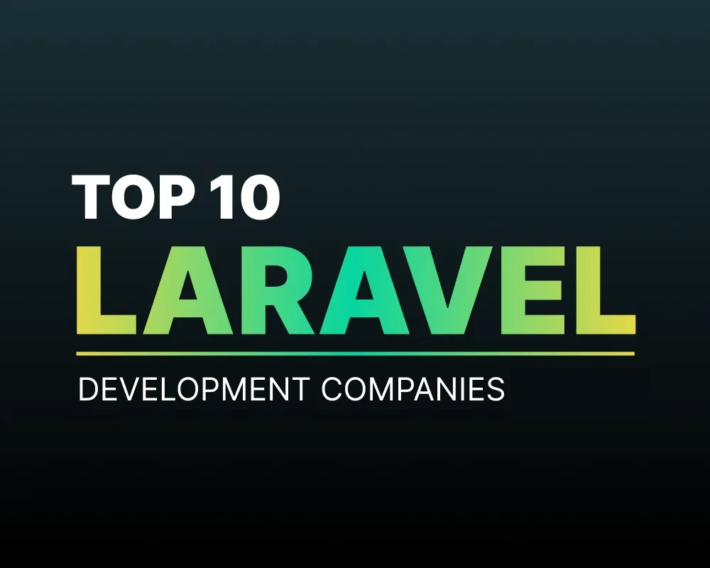 Top 10 Laravel Development Companies
