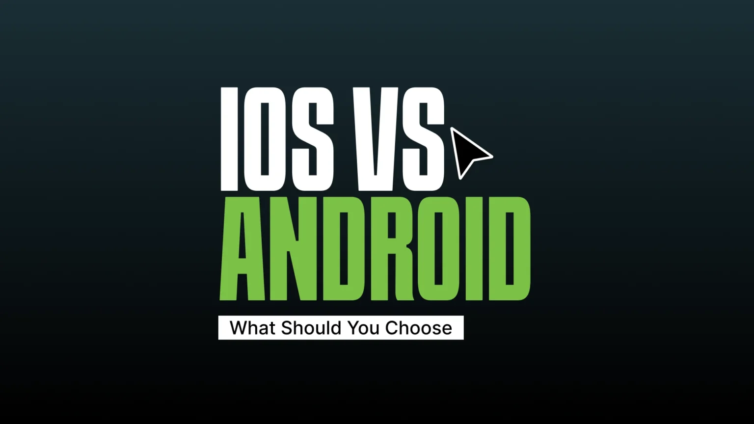 IOS VS ANDROID