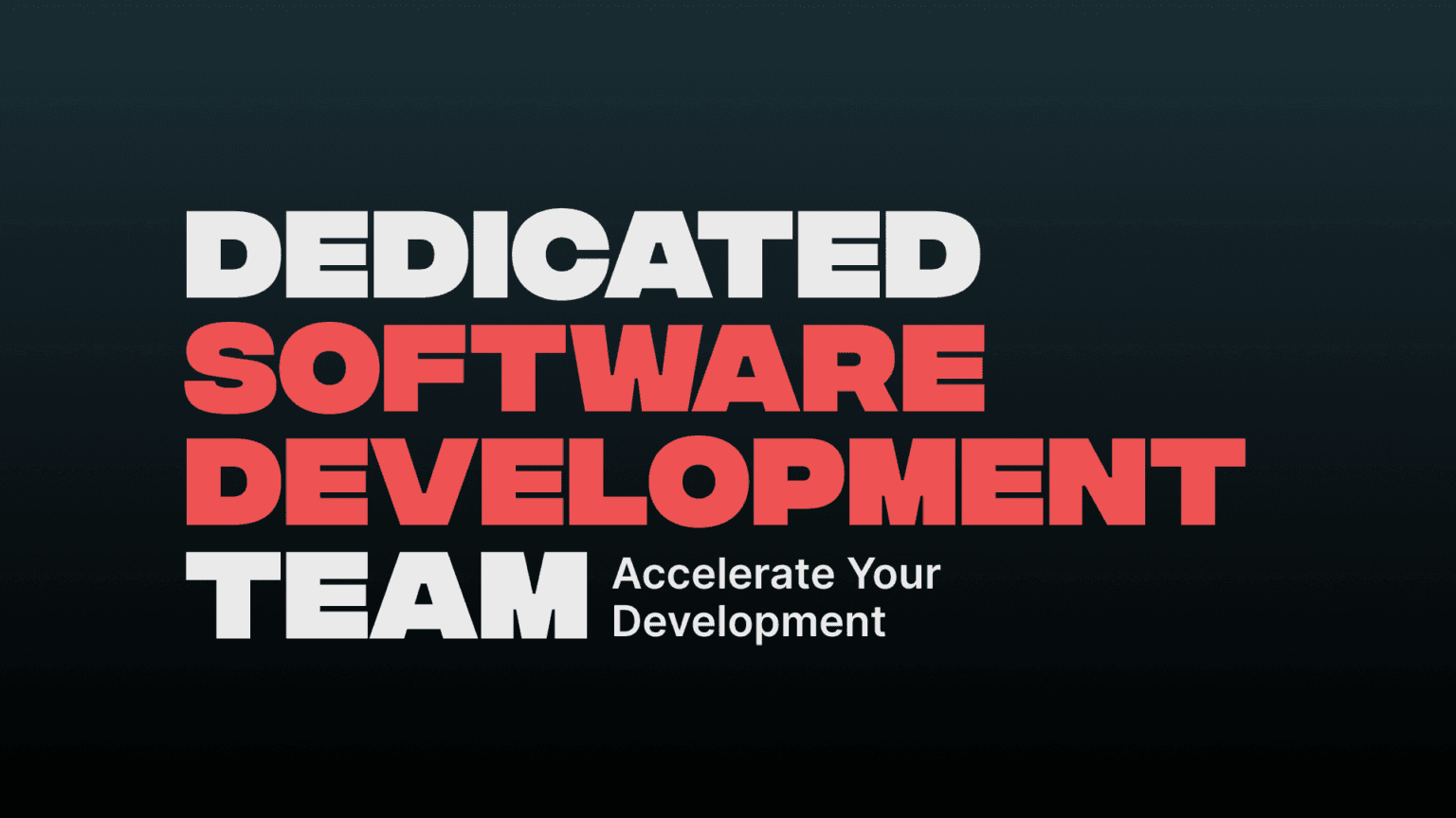 Dedicated Software Development Team: Accelerate Your Development