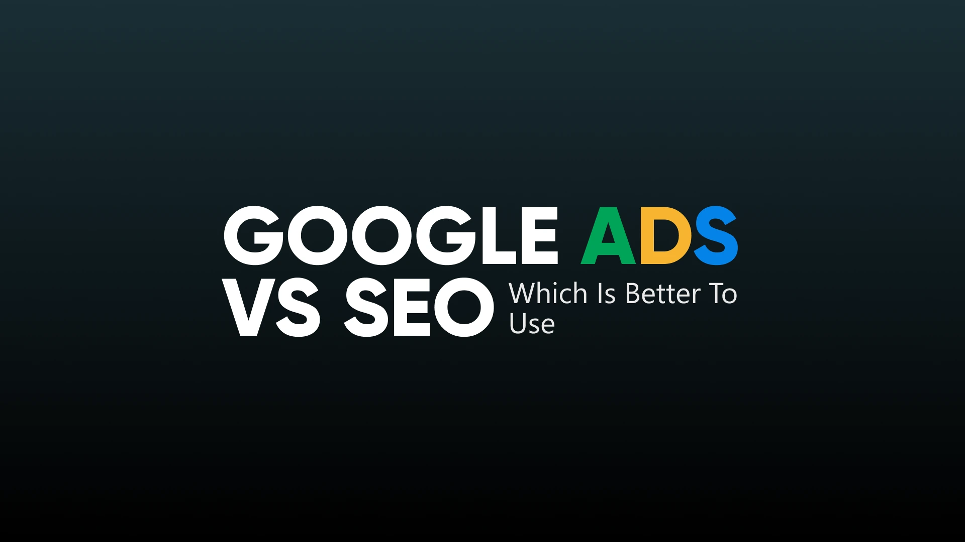 Google Ads VS SEO Which Is Better To use In 2025 Infowind - Main Image