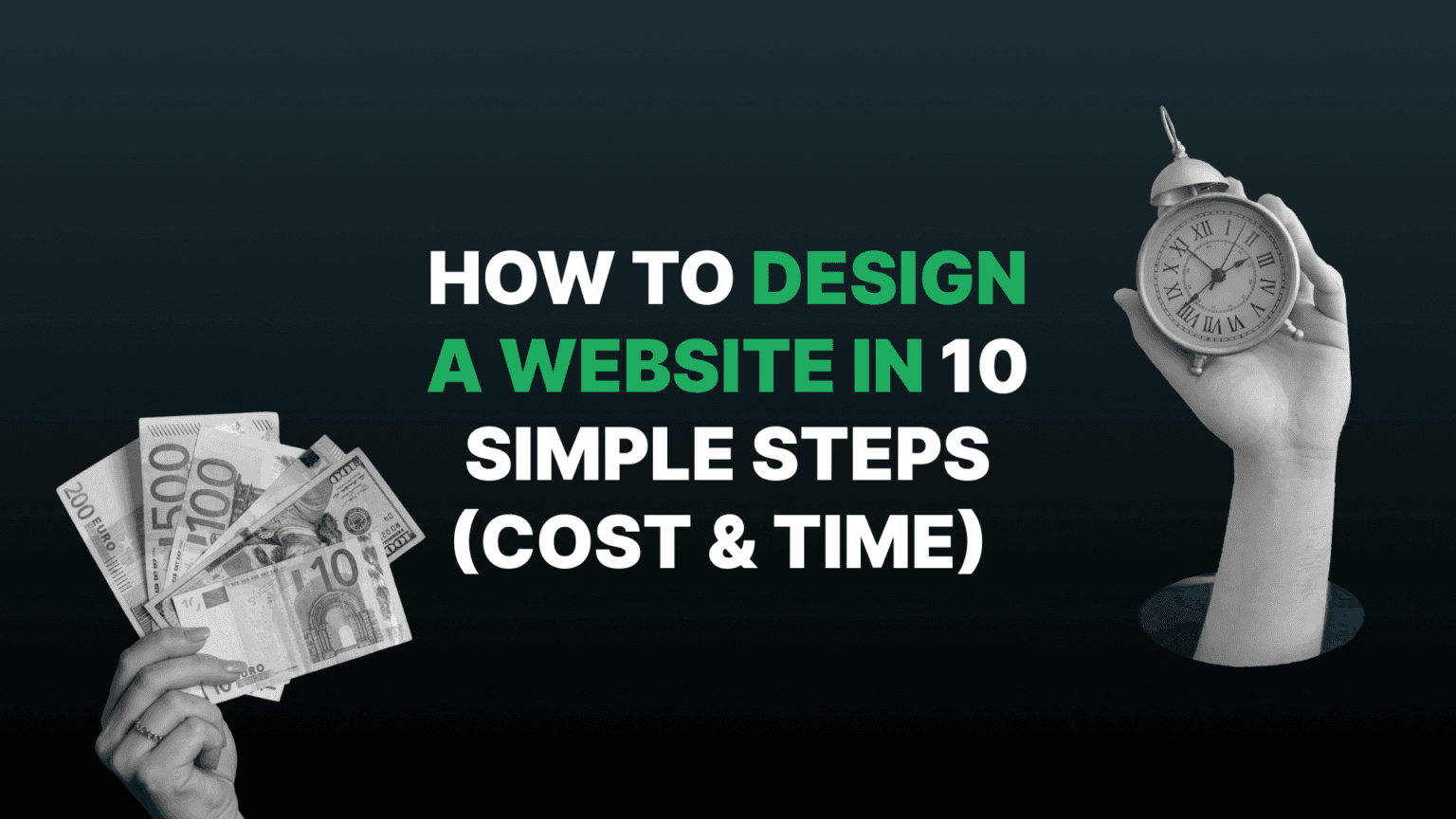 How to Design a Website in 10 Simple Steps (Cost & Time)