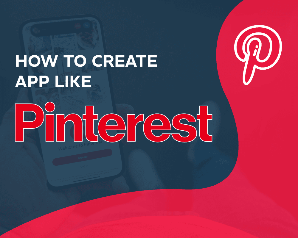 How to create app like Pinterest