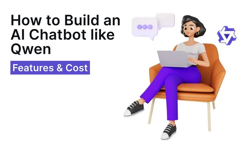 How to Build an AI Chatbot Like Qwen
