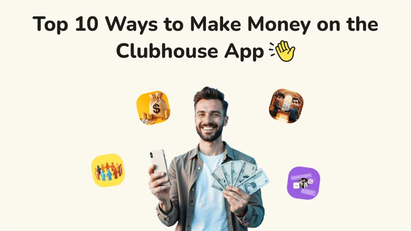 Make Money on the Clubhouse App