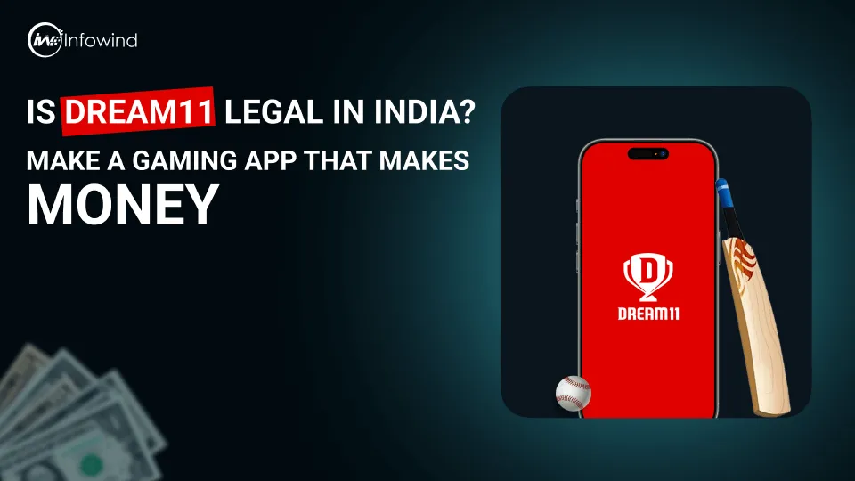 Is Dream11 Legal in India Make a Gaming App That Makes Money