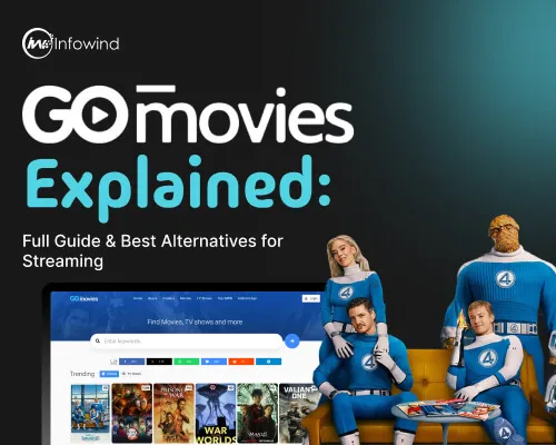 GoMovies Explained